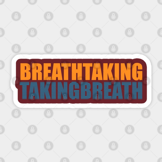 Breathtaking | Takingbreath Sticker by hybridgothica